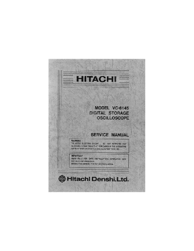 Hitachi VC-6145 Hitachi Denshi Digital Storage Oscilloscope
Model: VC-6145
Service Manual